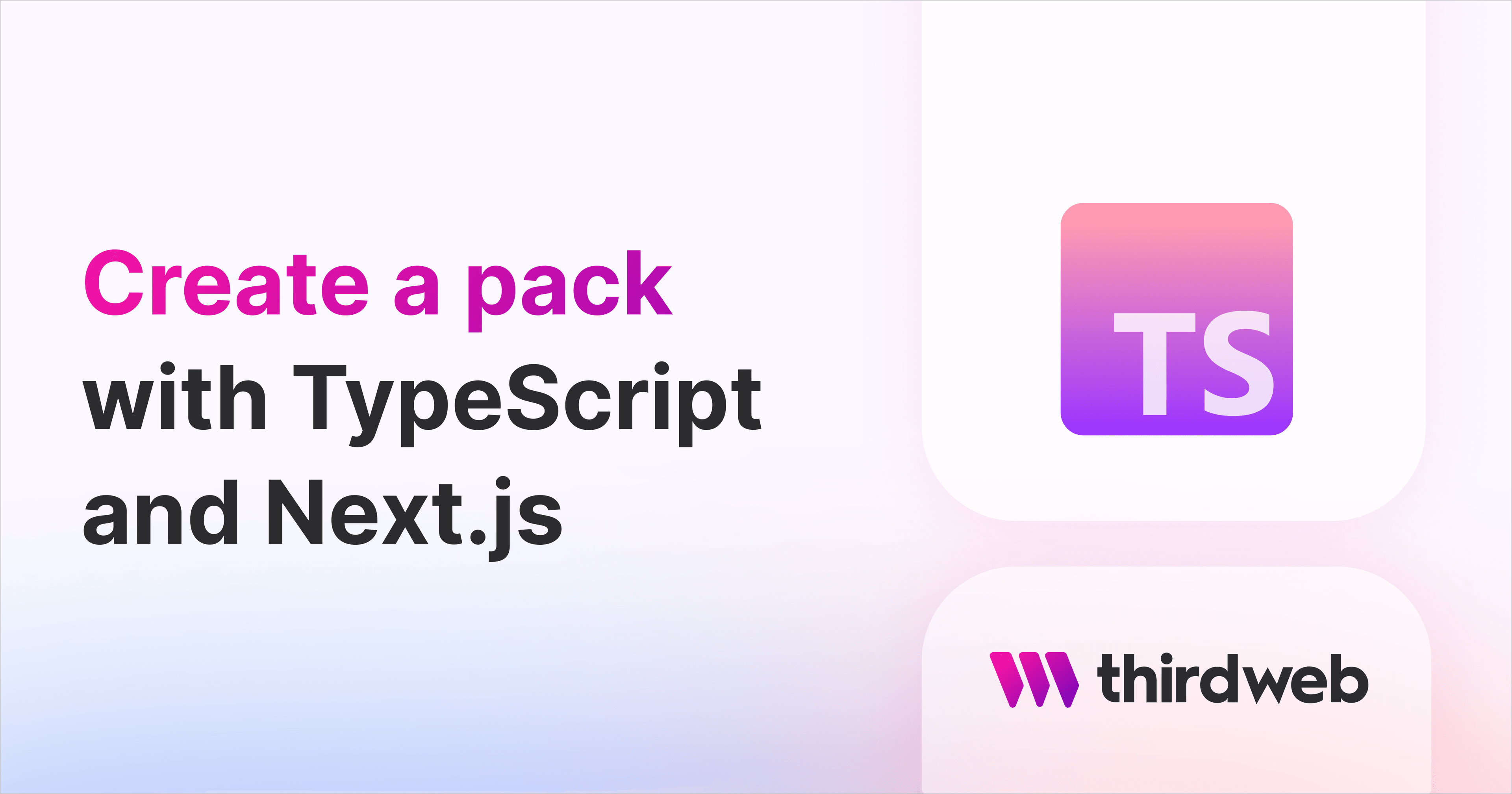 Create a Pack with TypeScript and Next.js thumbnail
