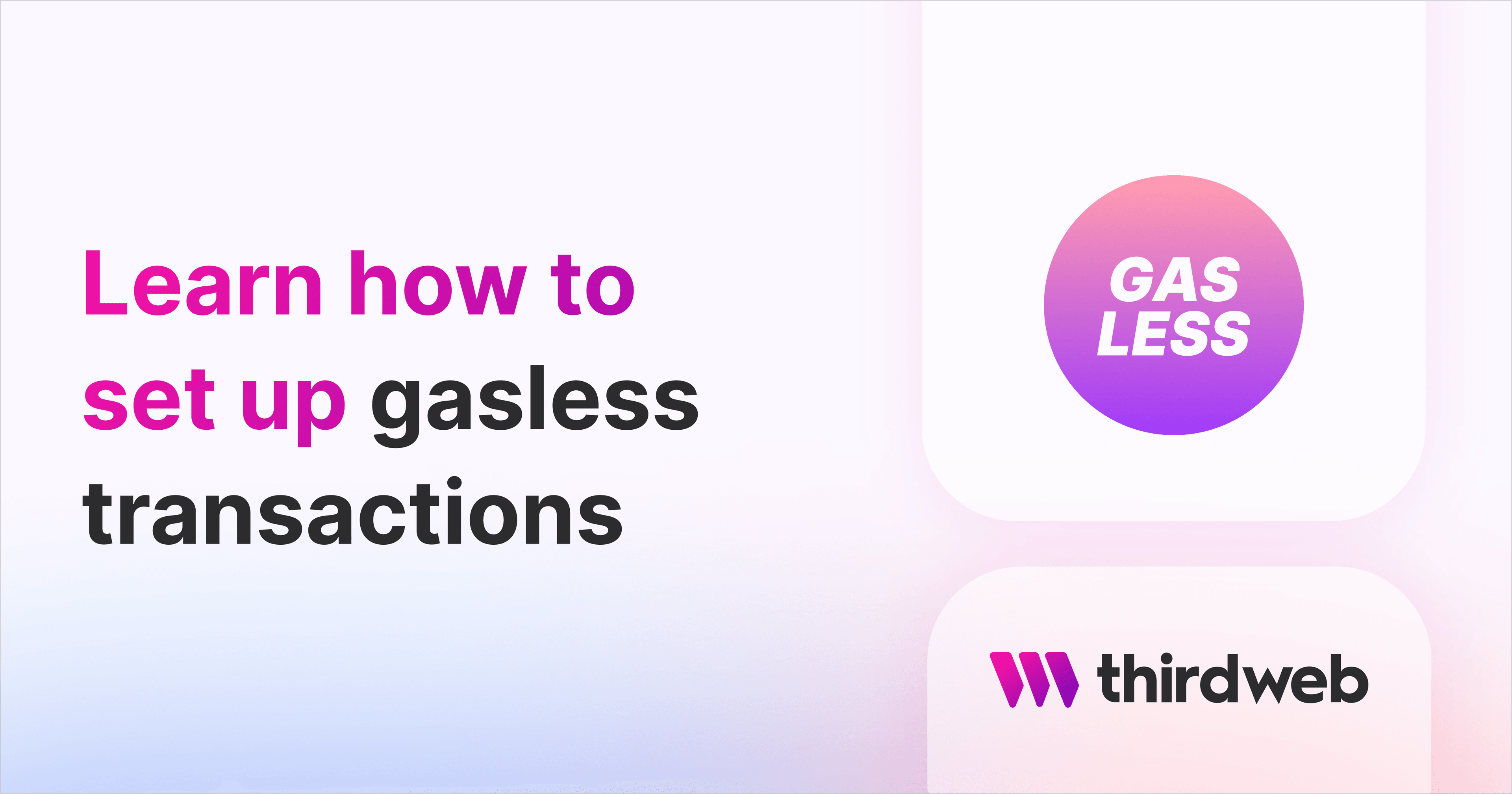 Learn how to set up gasless transactions thumbnail