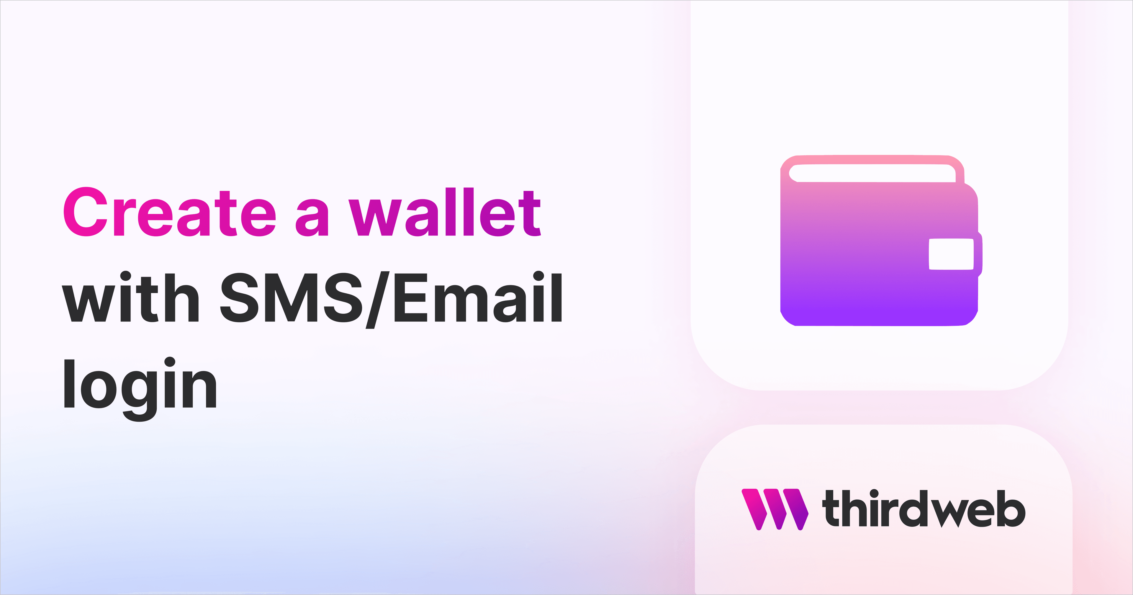 Create a wallet with SMS/Email login thumbnail